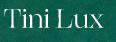 Tini Lux Coupon code